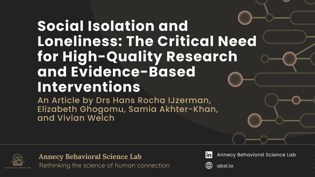 Read more about the article Social Isolation and Loneliness: The Critical Need for High-Quality Research and Evidence-Based Interventions